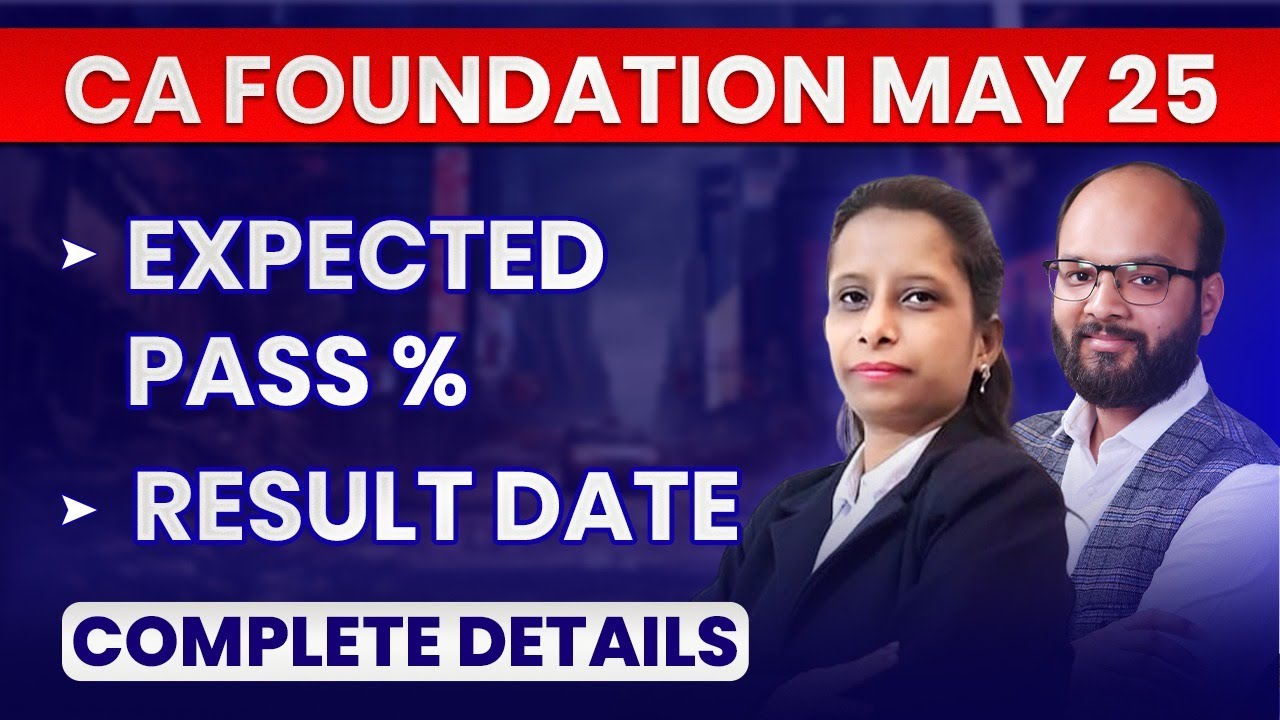 CA Foundation May 2025 Expected Pass % | CA Foundation May 25 Result ...