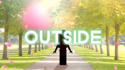 Outside ✨ | Roblox Capcut Typography edit | magicalmiraxcle