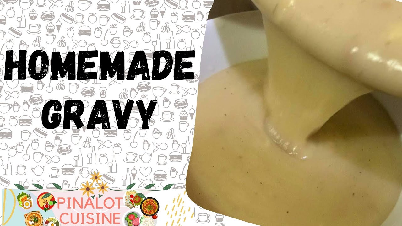 HOMEMADE GRAVY 