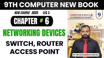 Networking Devices | Switch | Router | Access Point | Chapter 6 | 9th class Computer new book 2025