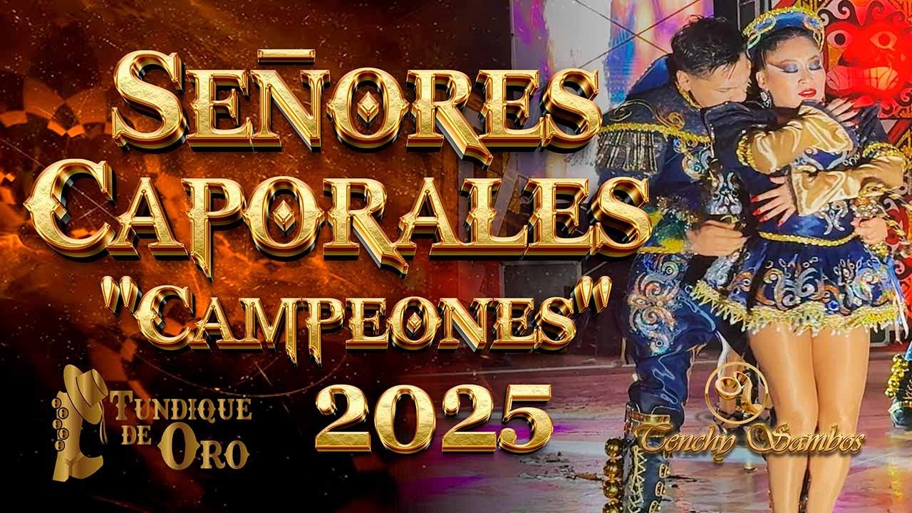 SEÑORES CAPORALES CAMPEONES del TUNDIQUE de ORO 2025 #señorescaporales #tundiquedeoro2025 #baile