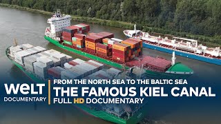 TIME IS MONEY: The Kiel Canal  Expressway to the Baltic Sea | WELT Documentary