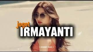 JOGET TERBARU_IRMAYANTI - KEVINSKY REMIX- 2025