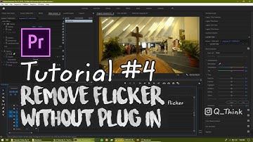 Tutorial #4 How to Remove Flicker in Your Footage without PlugIn in Premiere Pro | A Video By Q