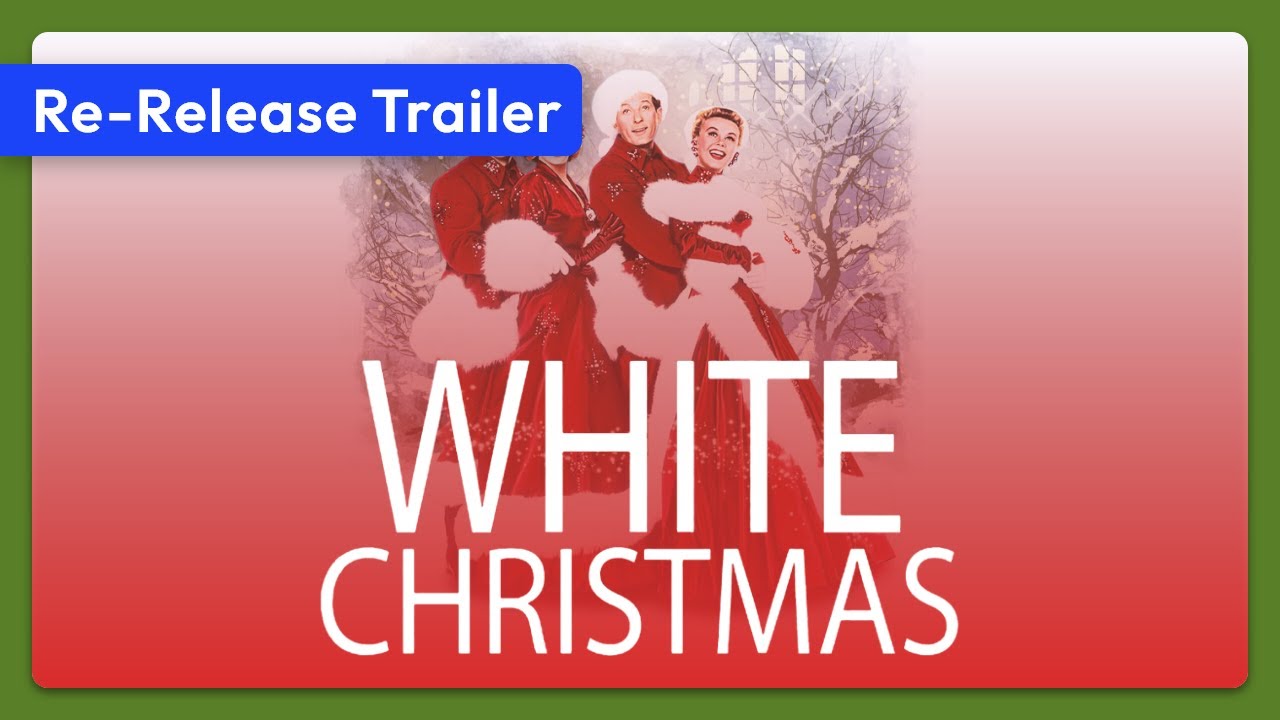 White Christmas (1954) Re-Release Trailer