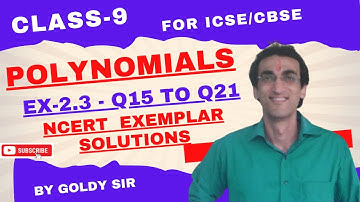 POLYNOMIALS- Ex- 2.3- Q15 To Q21- MATHS NCERT EXEMPLAR SOLUTIONS- CLASS -9