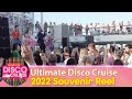 2022 Ultimate Disco Cruise Souvenir Reel