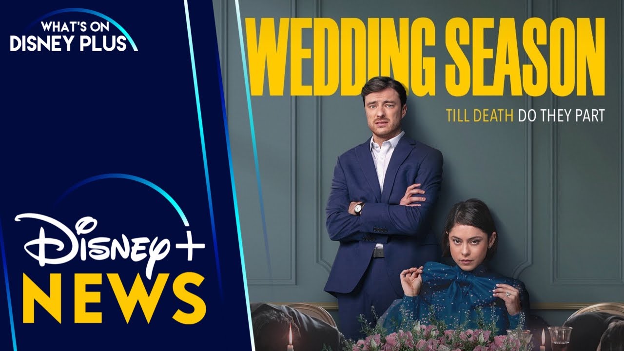 First Look At First British Original Series “Wedding Season” | Disney Plus News