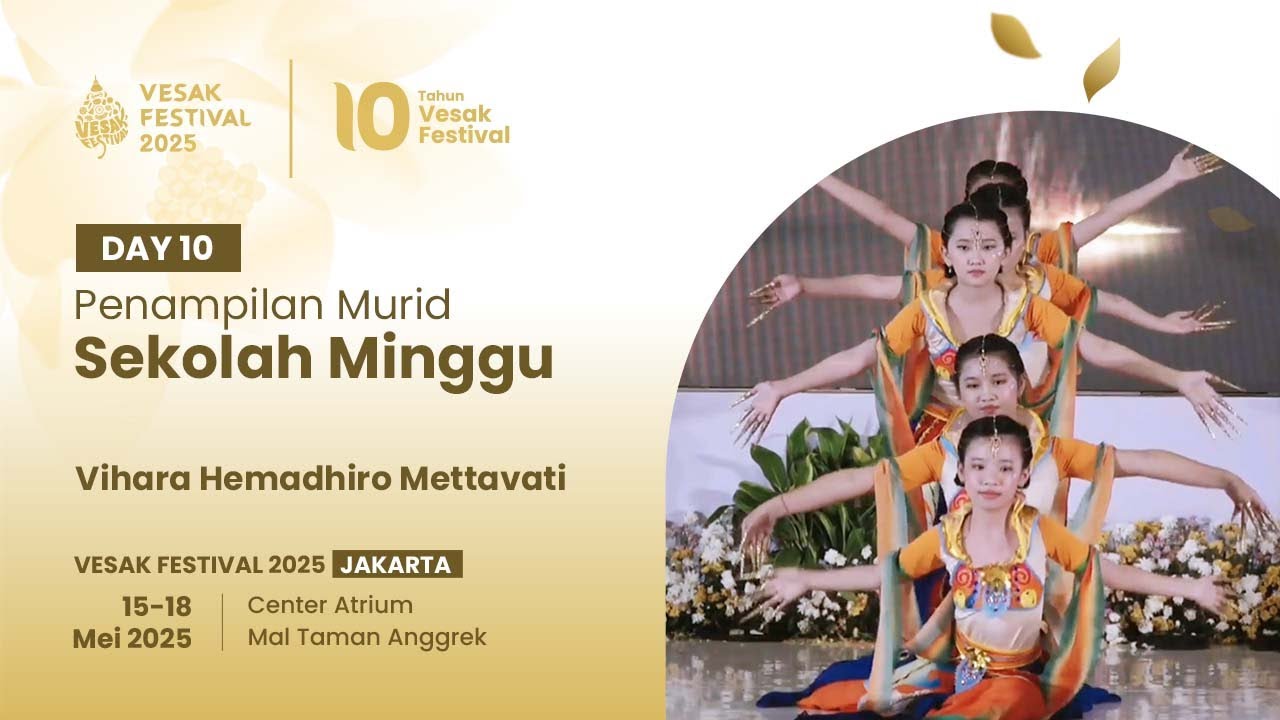 Vesak Festival 2025 Day 10 - Penampilan Anak SMB Vihara Hemadhiro Mettavati | Waisak Jakarta