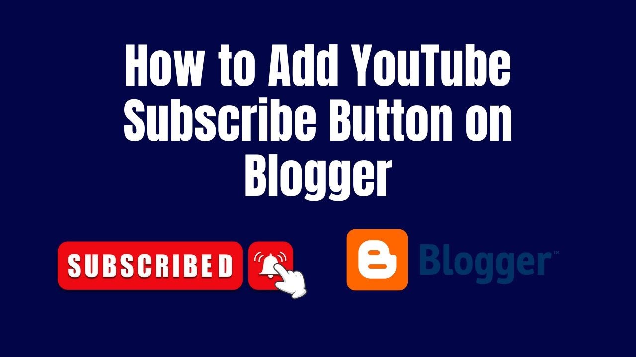 How to Add YouTube Subscribe Button on Blogger | Blogspot - YouTube