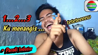 PARODI LUCU KU MENANGIS INDOSIAR BIKIN NGAKAK