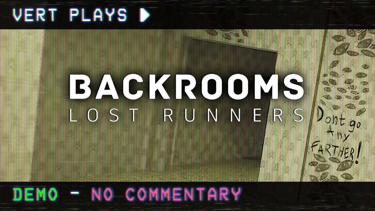 vert plays… Backrooms Lost Runners │ DEMO │ No Commentary - YouTube