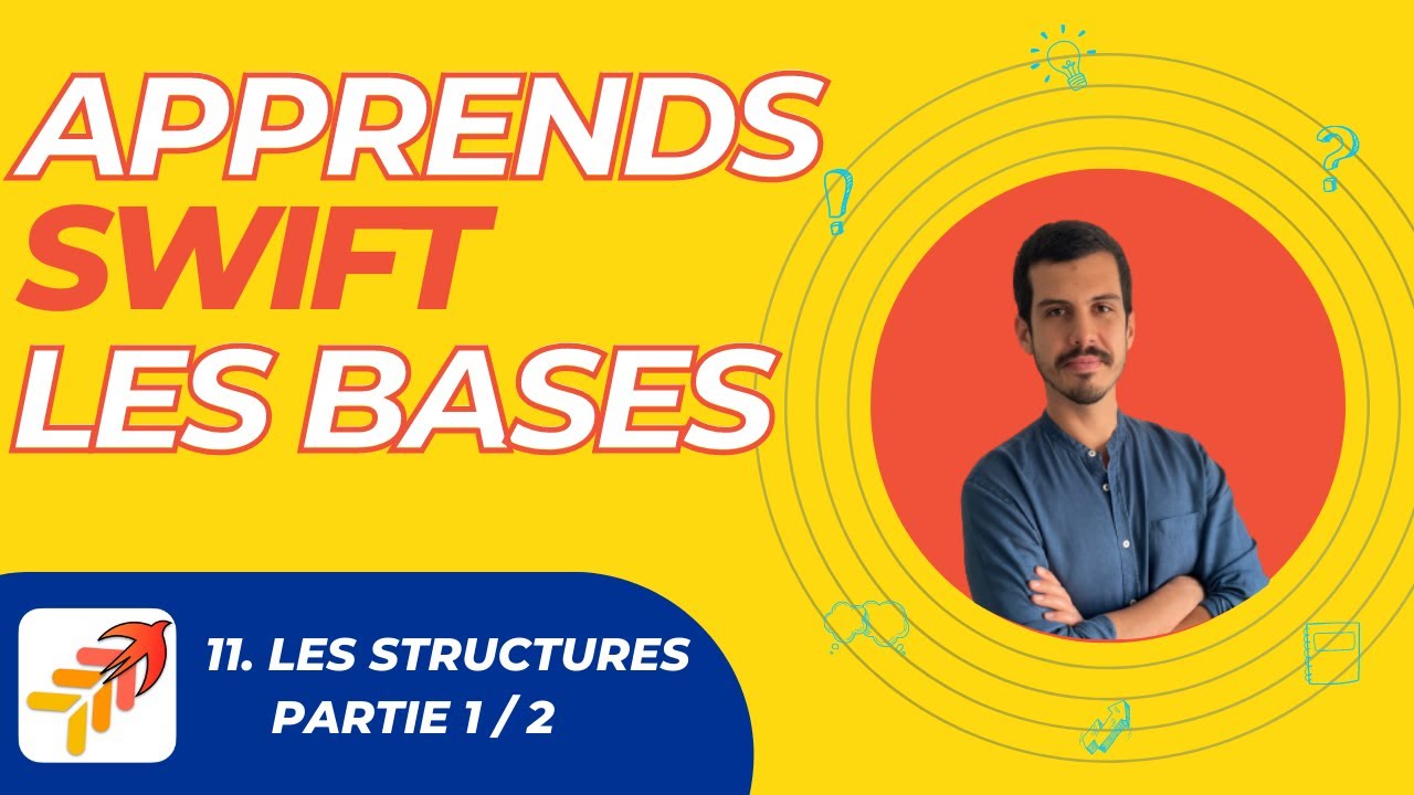 STRUCTURES (struct) en Swift Partie 1 - Apprends le développement d'application iOS & SWIFT #12