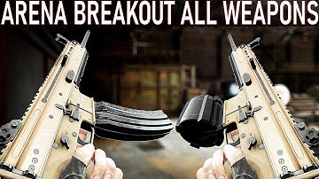 Arena Breakout: Infinite - All Weapon Reload Animations
