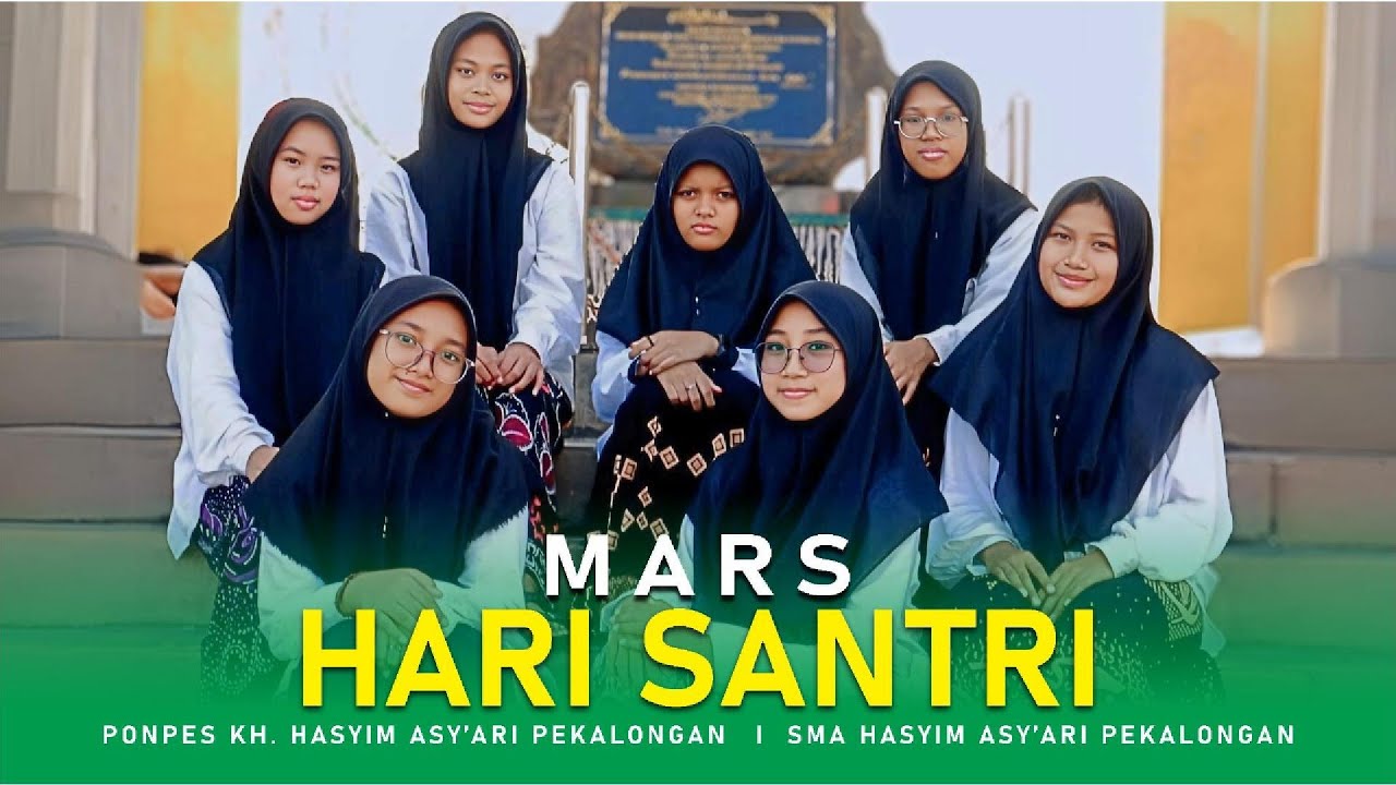 Mars Hari Santri Cover - Santri PONPES KH. Hasyim Asy'ari Pekalongan