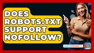 Does Robots.txt Support Nofollow? - SearchEnginesHub.com