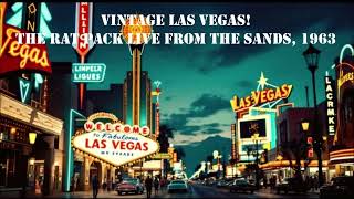 Vintage Las Vegas: The Rat Pack Live from The Sands, 1963