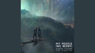 My People (We Ready) (feat. Bryce Fox)