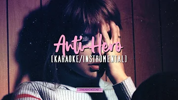 Taylor Swift - Anti-hero [Karaoke/Instrumental]
