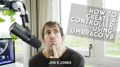How to Create A Controller in Umbraco V8
