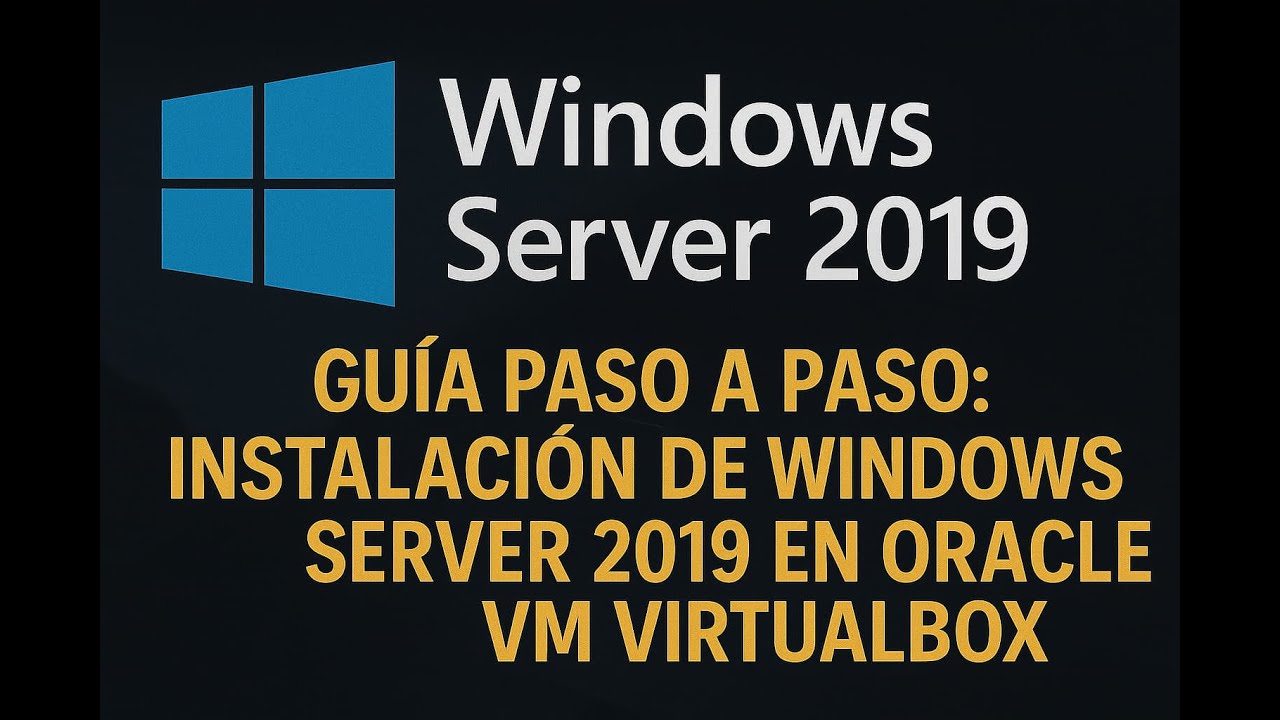 Guía paso a paso: instalación de Windows Server 2019 en Oracle VM ...