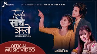 Timile Soche Jasto | Melina Rai | Ft. Nagma. Alex, Shankha | Nischal Prem Rai | New Nepali MV 2022