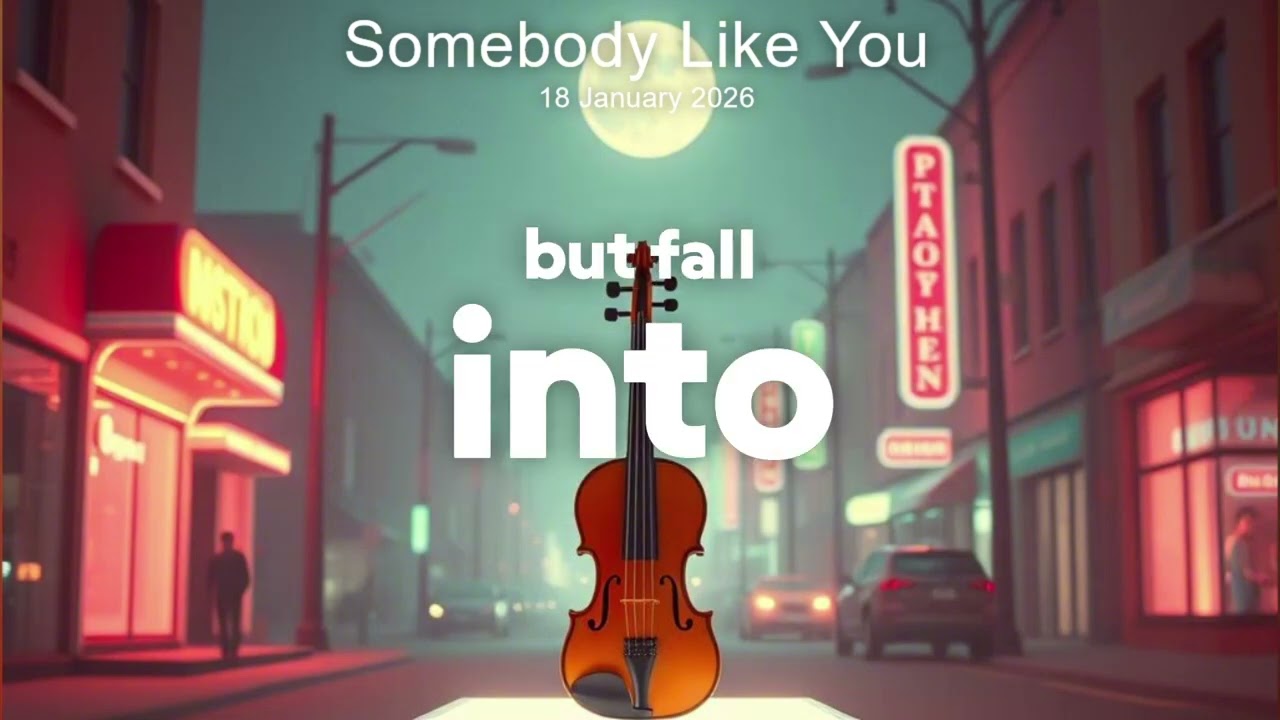 Somebody Like You (Original song)
