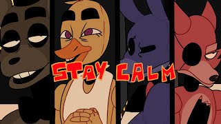 Stay Calm - fnaf animation