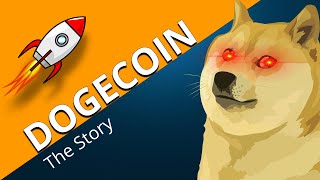 Dogecoin The Story | How Was Dogecoin Created? | Dogecoin Explained