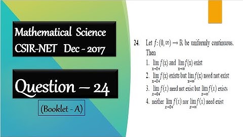 CSIR NET Dec 2017 Question 24 | Uniform Continuity | Real Analysis