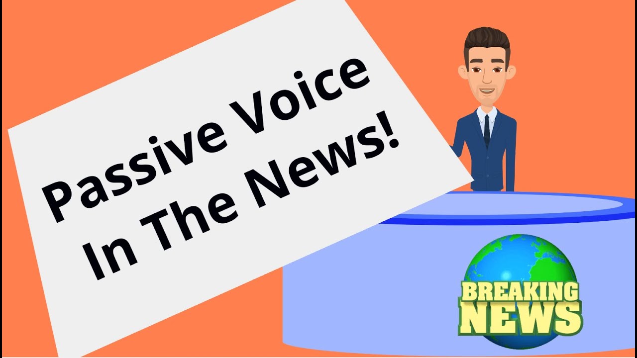 Easy Active & Passive Voice with News Headlines | Present Tense Grammar ...