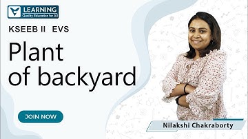 Class 2 EVS KSEEB | Plant of backyard | Chapter 3 | By Nilakshi Ma
