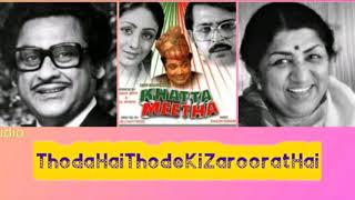 Thoda Hai Thode Ki Zaroorat Hai Kishore Kumar And Lata Mangeshkar Khatta Meetha