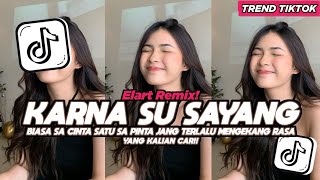 Dj Karna Su Sayang Biasa Sa Cinta Satu Sa Pinta Jang Terlalu Mengekang Rasa  Song Viral