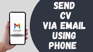 How To Send A CV Via Email Using A Phone (Simple Guide)