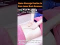 Home Massage Routine to Ease Lower Back Soreness