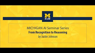 From Recognition to Reasoning | Justin Johnson