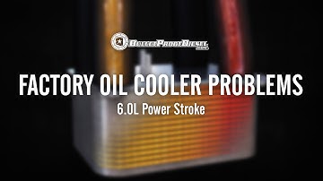 Problems with the Factory Engine Oil Cooler; 6.0L Power Stroke