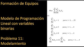 Modelo de Programación Lineal con variables binarias. Formación de equipos.