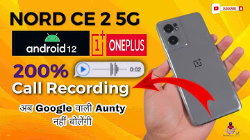 OnePlus Nord CE 2 Call Recording Setting || oneplus nord ce 5g me call record kaise kare 100 % proof