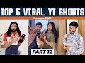 Top 5 viral yt shorts daily of funyaasi part 12  shorts.s compilation