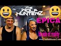 EPICA - Facade of Reality | The Wolf HunterZ Reactions