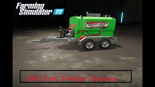 Mod review EM Fuel Trailer farming Simulator 22