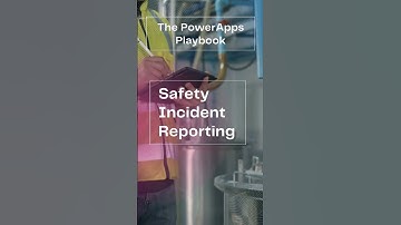 🦺 PowerApps Playbook: Safety Incident Reporting #powerapps