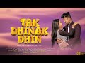     tak dhinak dhin  romantic song  nazmul  sujan  rakhal music