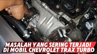 COMMON PROBLEMS THAT OCCUR IN CHEVROLET TRAX TURBO CARS