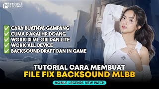 This is what you are waiting for | How to Create a Mobile Legends Backsound Fix File