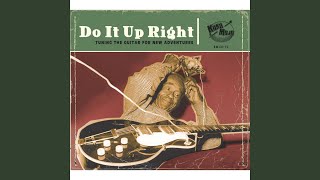 Do It Up Right (Tuning The Guitar For New Adventures) - Various vidéo