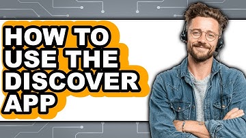 How to Use the Discover App (easy Method)