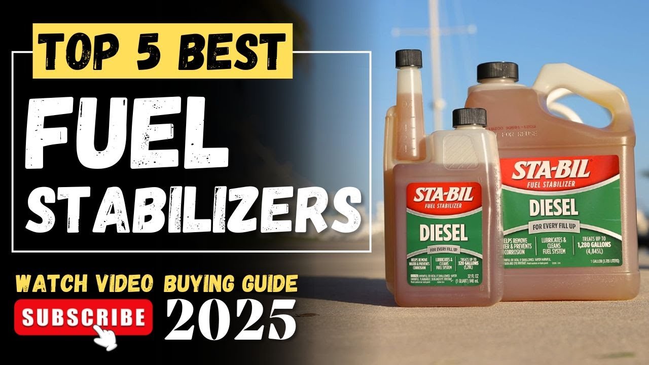 Top 5 BEST Fuel Stabilizers 2025 - Fuel Stabilizers Under $50 [Review]